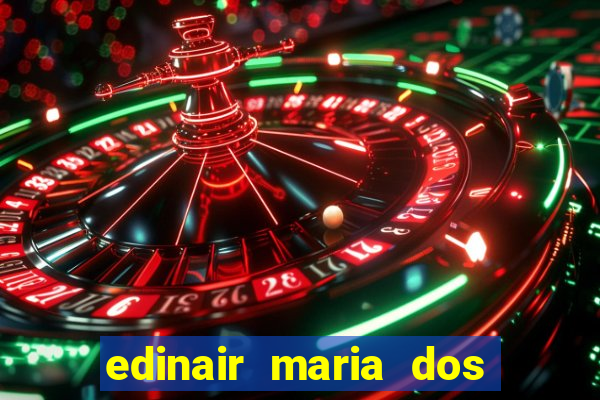 edinair maria dos santos moraes